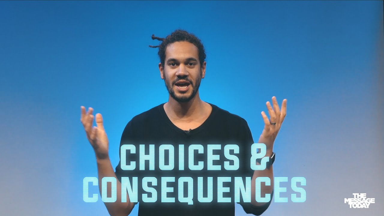 Choices and consequences
